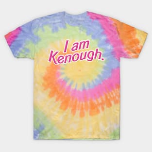 I am Kenough. T-Shirt